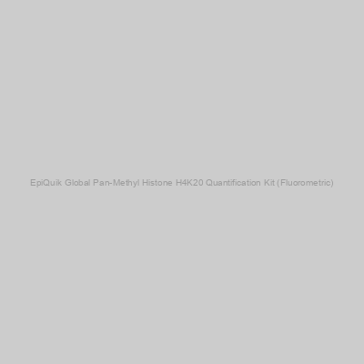 EpiGentek - EpiQuik Global Pan-Methyl Histone H4K20 Quantification Kit (Fluorometric)